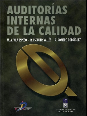 Auditorias internas de la calidad - Vila_Escuder_Romero - Primera Edicion
